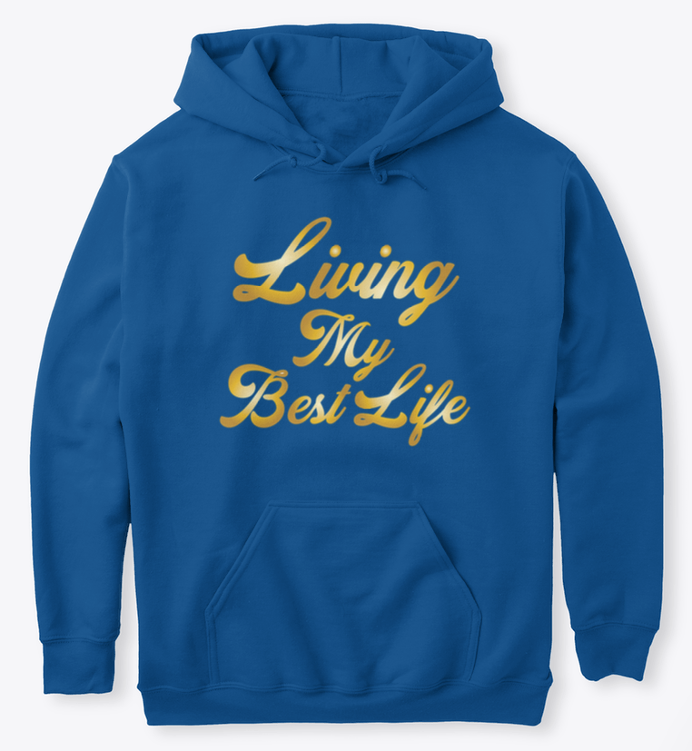 Living my best life top hoodie