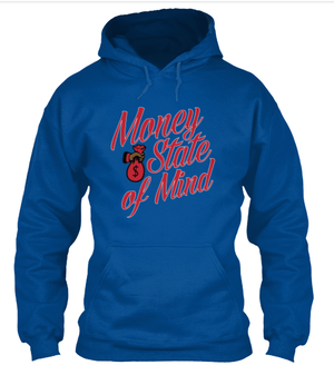 "Money State of Mind" 8 oz. Hoodie
